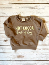 Hot Cocoa Kind of Day Pullover