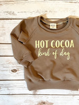 Hot Cocoa Kind of Day Pullover